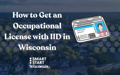 How to Get an Occupational License With an IID in Wisconsin
