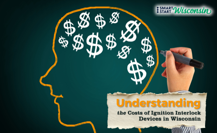 Understanding the costs of Ignition Interlock Devices in Wisconsin